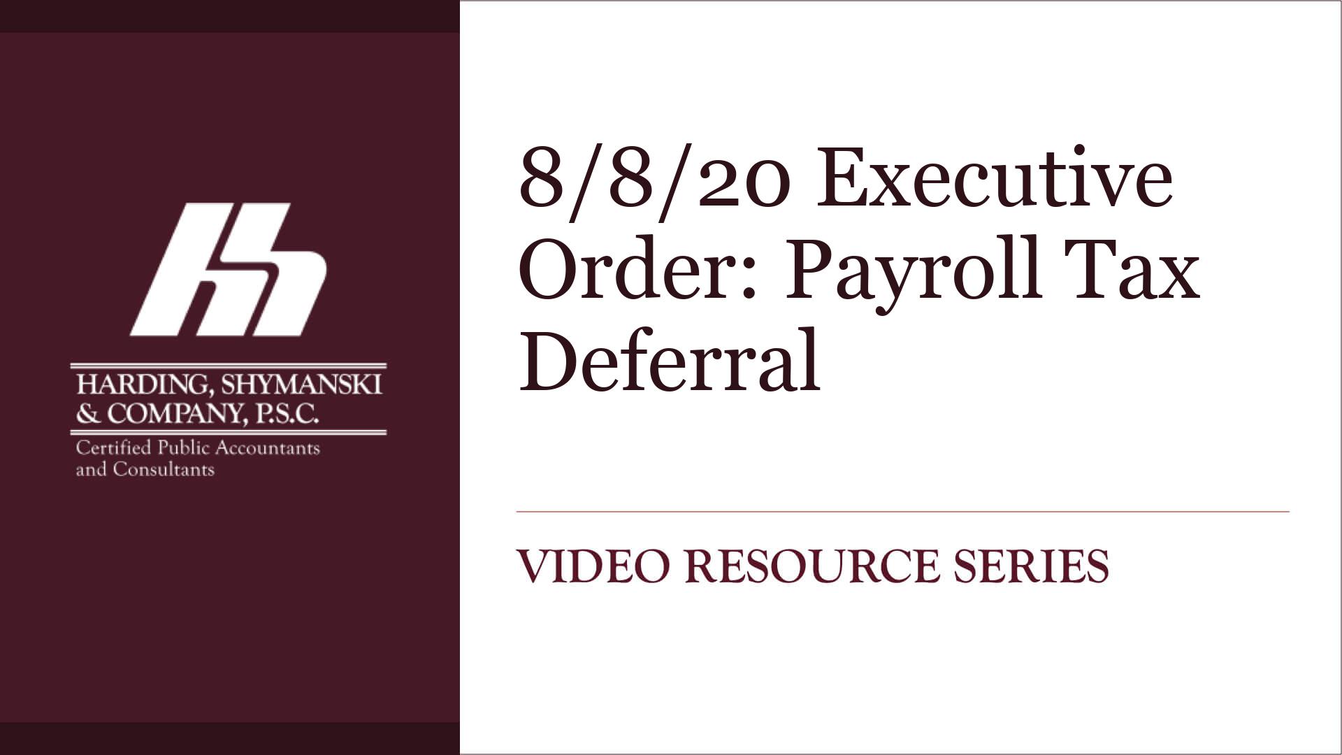 8-8-20 Executive Order: Payroll Tax Deferral
