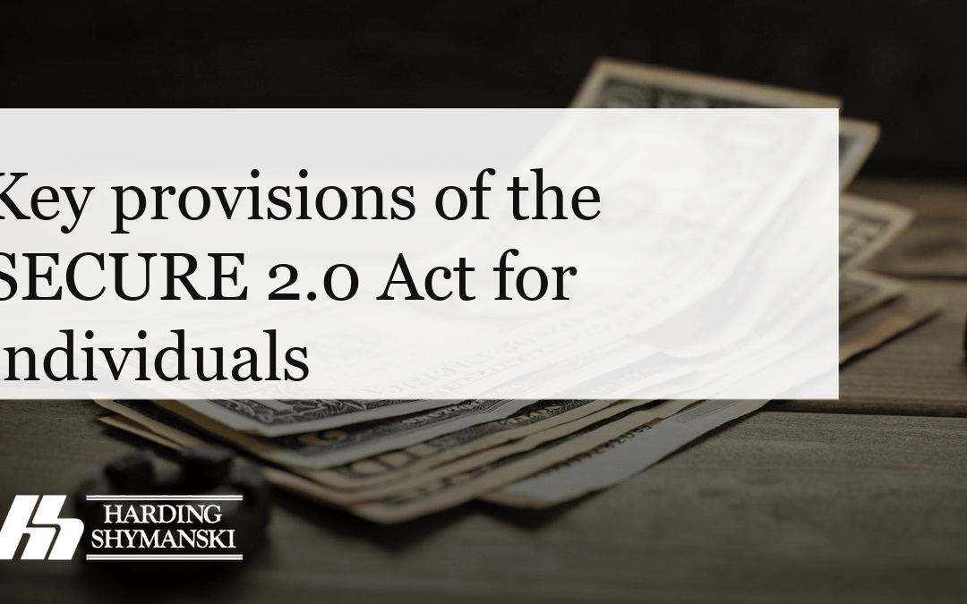 Key provisions of the SECURE 2.0 Act for individuals