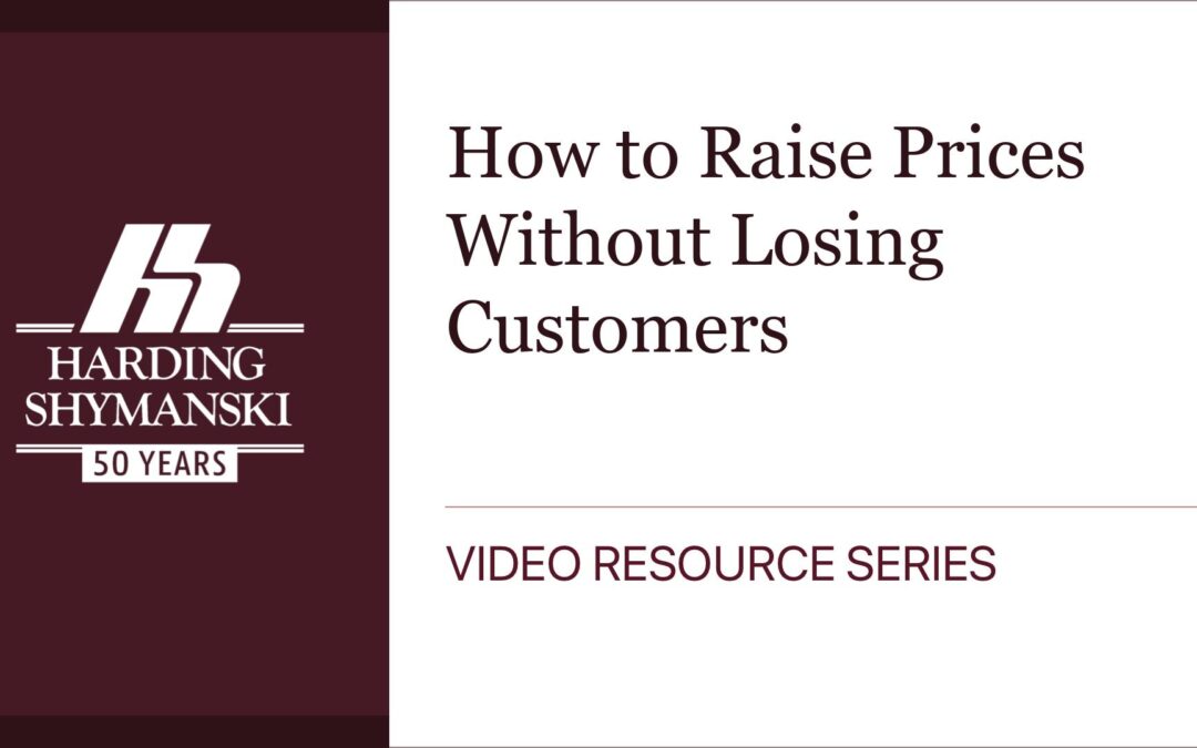 How to Raise Prices Without Losing Customers