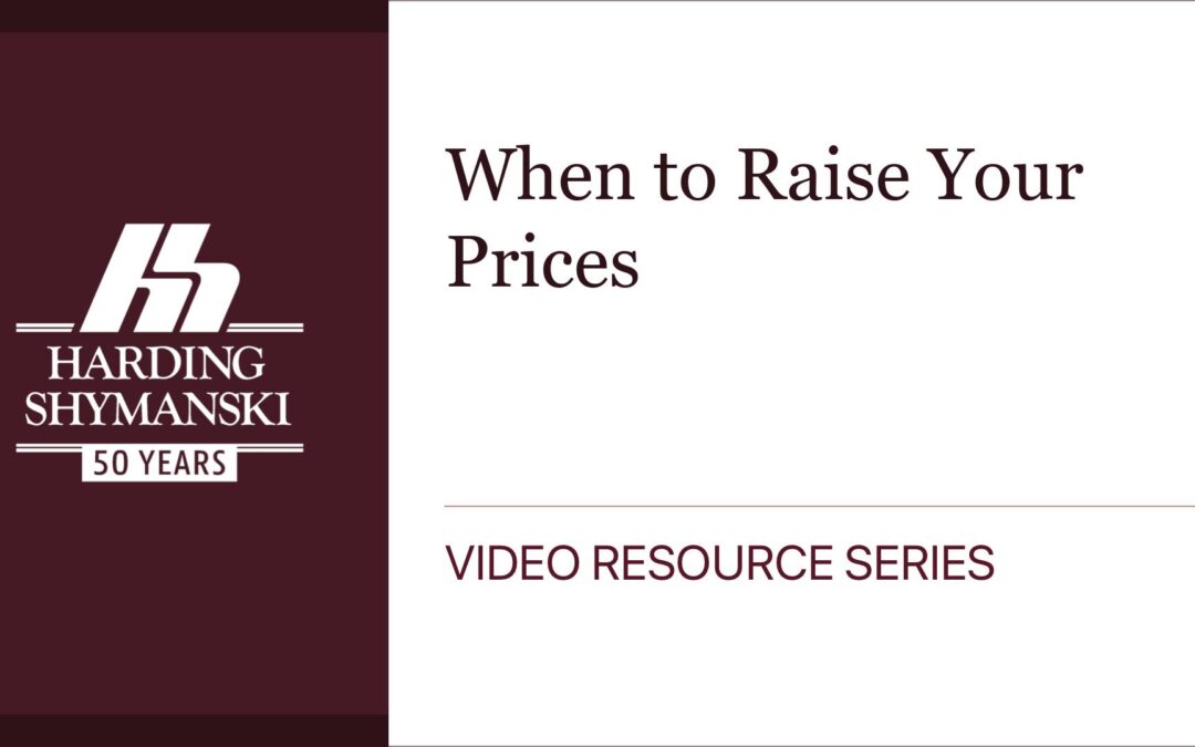 When to Raise Your Prices