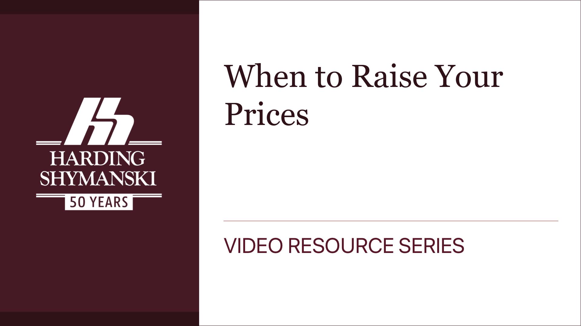 When to Raise Your Prices