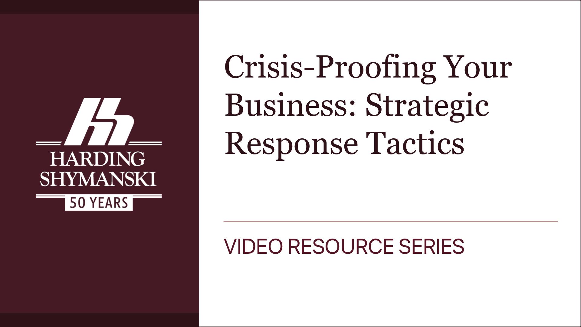 Crisis-Proofing Your Business: Strategic Response Tactics