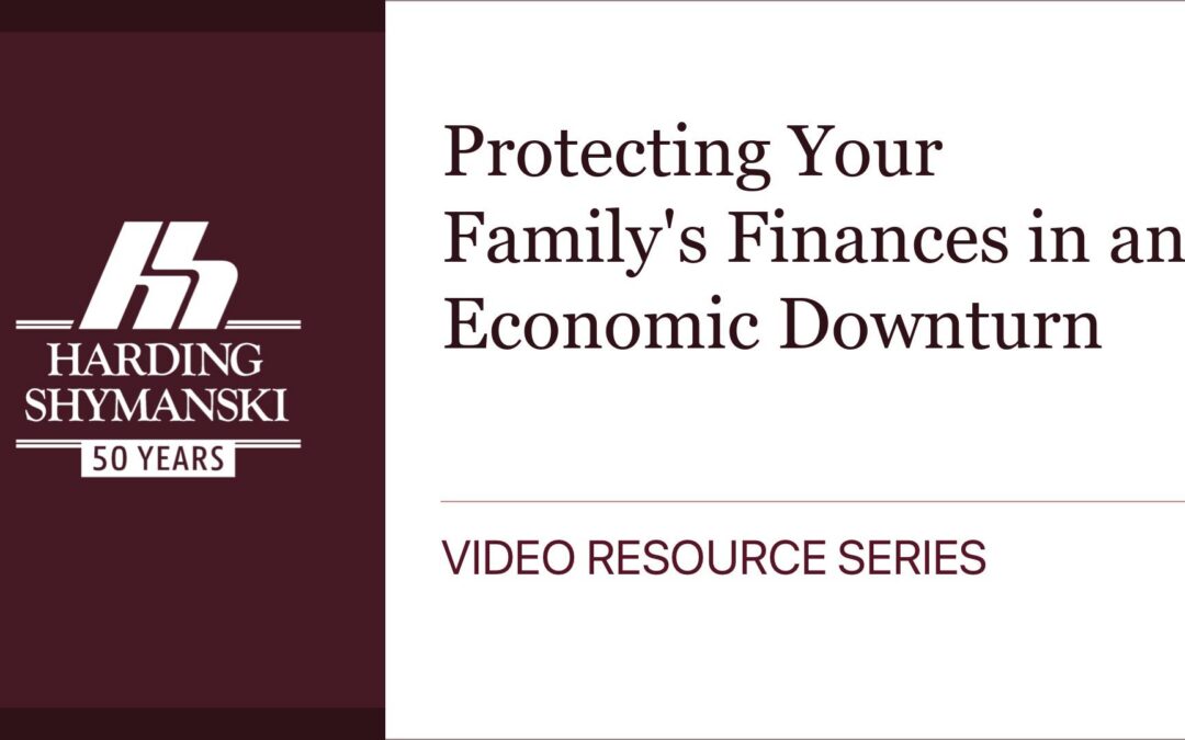 Protecting Your Family’s Finances in an Economic Downturn