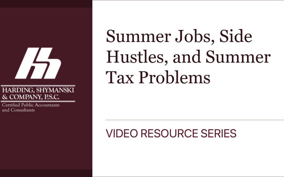 Summer Jobs, Side Hustles, and Summer Tax Problems